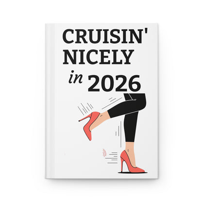 Cruisin' Nicely in 2026 Hardcover Journal — 'Keep It Moving, Shaker!' Motivational Notebook for Women