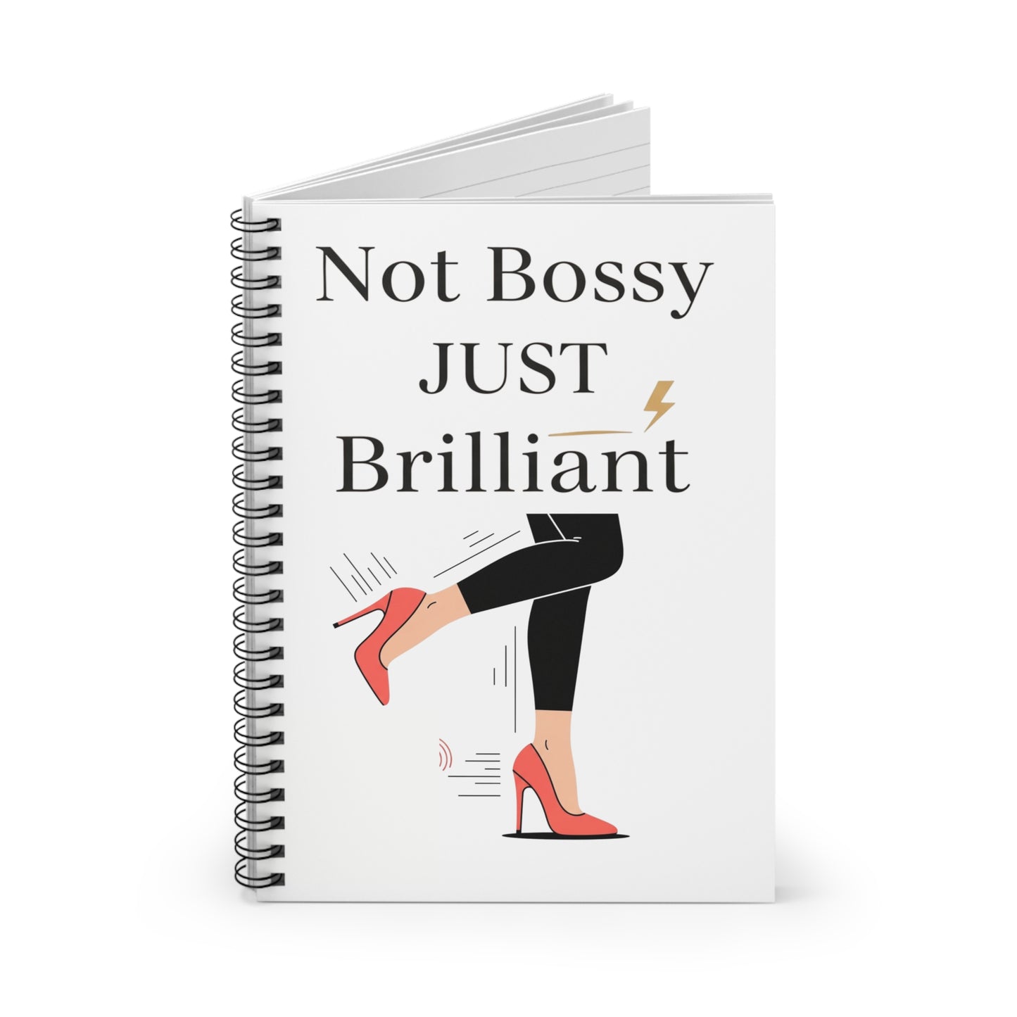 Not Bossy Just Brilliant — Spiral Notebook (6×8) Motivational Ruled Journal