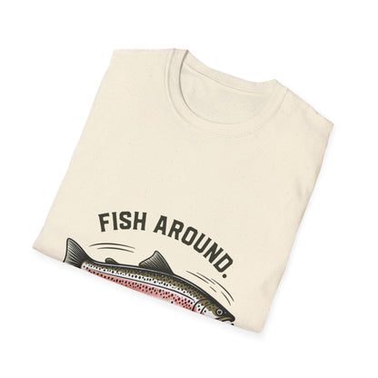 Find Trout Fishing T-Shirt — "Fish Around. Find Trout." Graphic Tee for Anglers