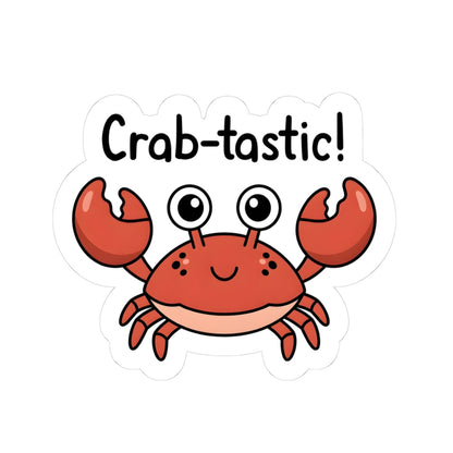 Crab-tastic Cute Crab Kiss-Cut Sticker — Cute Classroom & Homeschool Vinyl Sticker for Teachers, Tutors & Students