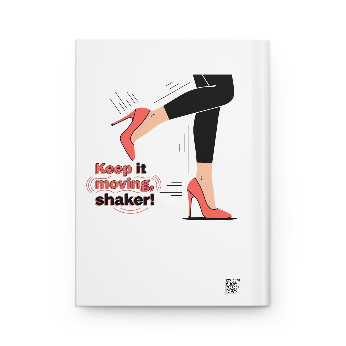 Cruisin' Nicely in 2026 Hardcover Journal — 'Keep It Moving, Shaker!' Motivational Notebook for Women